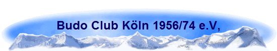 Budo Club K�ln 1956/74 e.V,