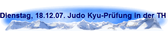 Dienstag, 18.12.07. Judo Kyu-Pr�fung in der TH der Kopernikus-Str. K�ln-Buchforst