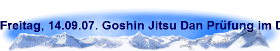Freitag, 14.09.07. Goshin Jitsu Dan Pr�fung im Dojo SOS Finkenberg in K�ln-Porz
