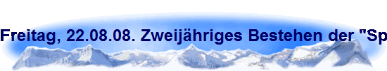 Freitag, 22.08.08. Zweij�hriges Bestehen der "Spa� am Sport" Gruppe.