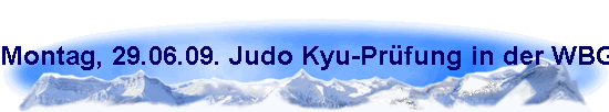Montag, 29.06.09. Judo Kyu-Pr�fung in der WBG Sporthalle.