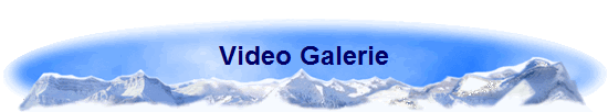 Video Galerie